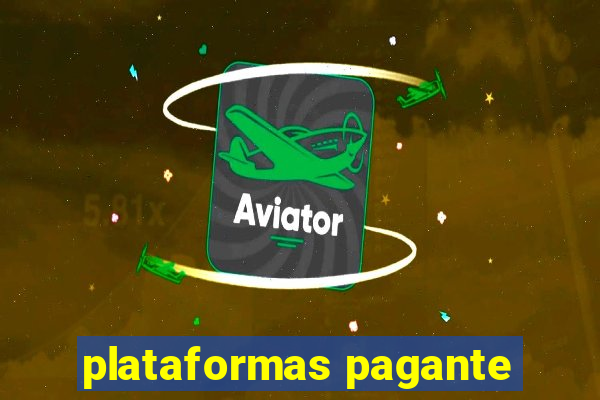 plataformas pagante