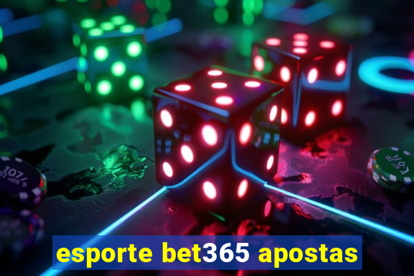 esporte bet365 apostas