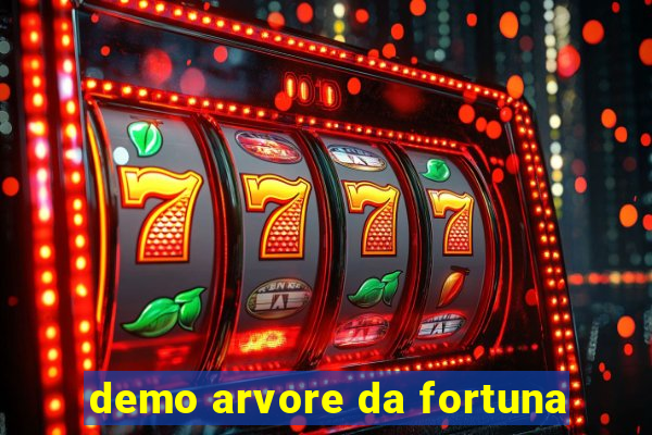 demo arvore da fortuna