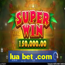 lua bet .com