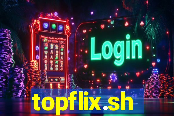 topflix.sh