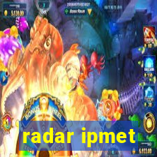 radar ipmet