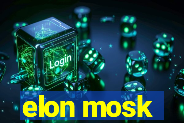 elon mosk