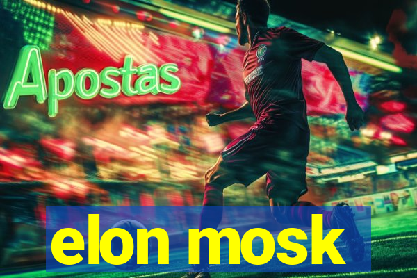 elon mosk