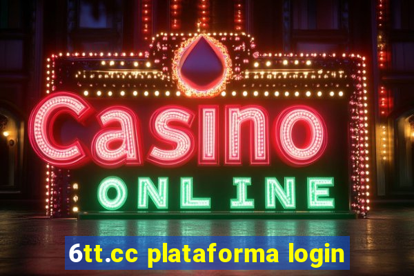 6tt.cc plataforma login