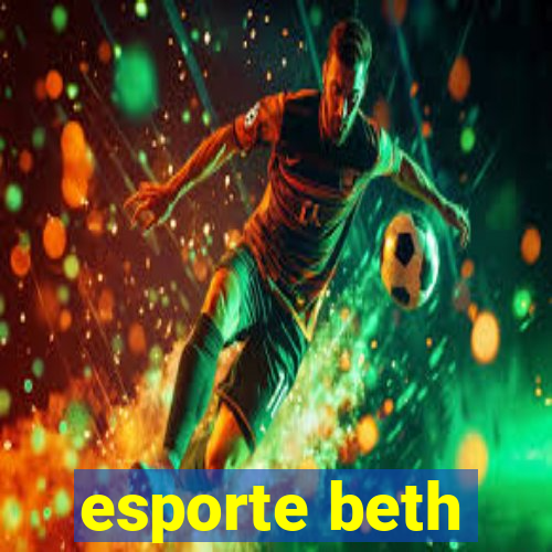 esporte beth