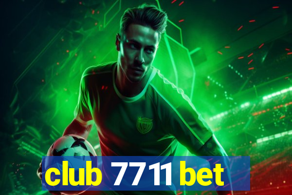 club 7711 bet