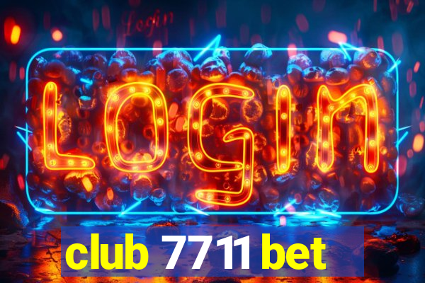 club 7711 bet