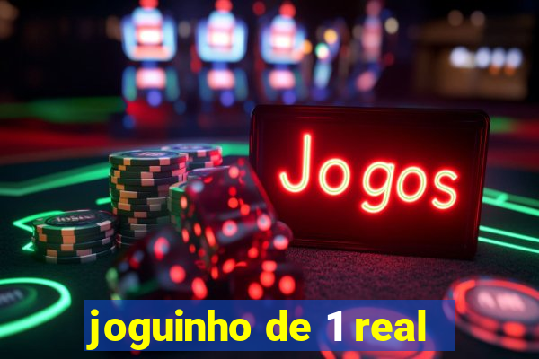 joguinho de 1 real