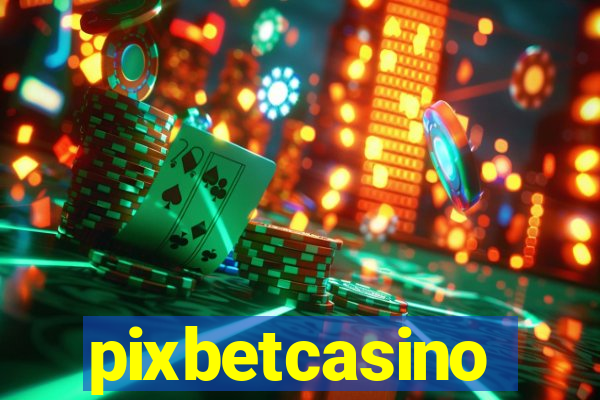 pixbetcasino