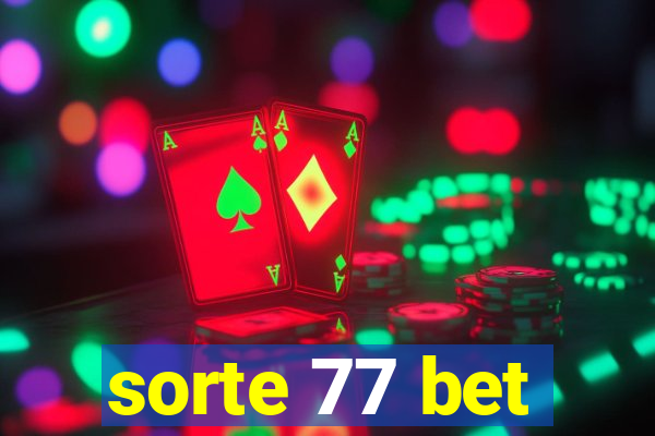 sorte 77 bet