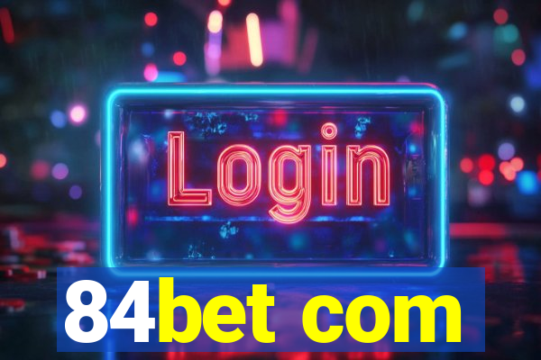 84bet com