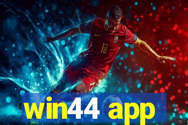 win44 app