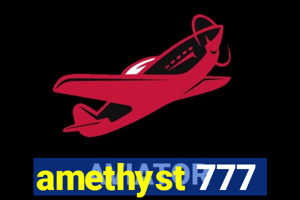 amethyst 777