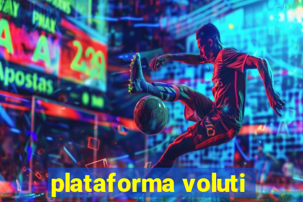 plataforma voluti