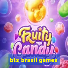 bts brasil games