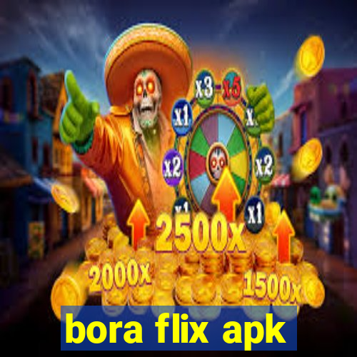 bora flix apk