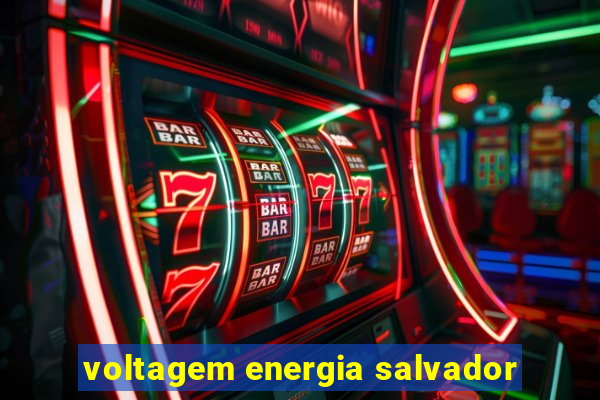 voltagem energia salvador