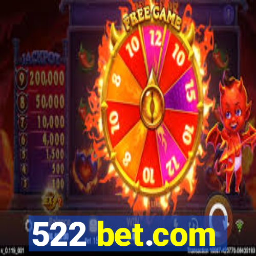 522 bet.com