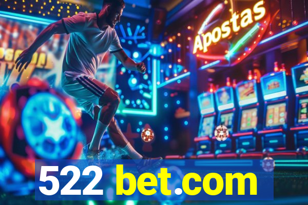 522 bet.com