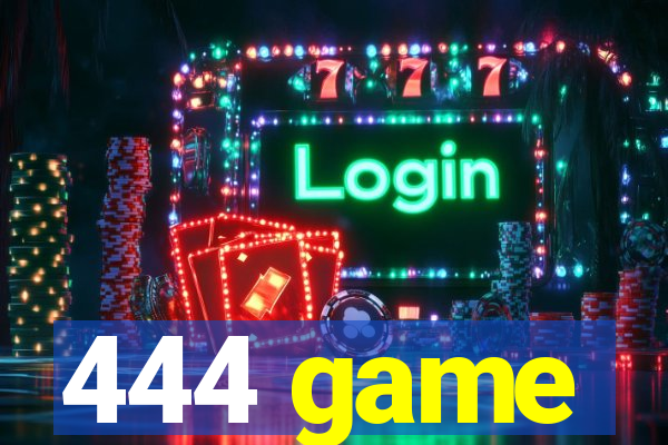 444 game