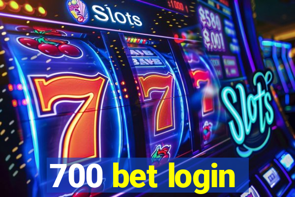 700 bet login