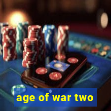 age of war two