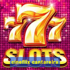 cineflix cantareira