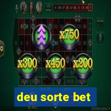 deu sorte bet