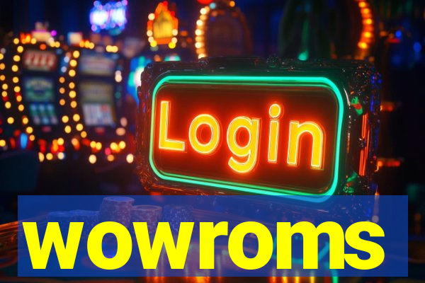 wowroms