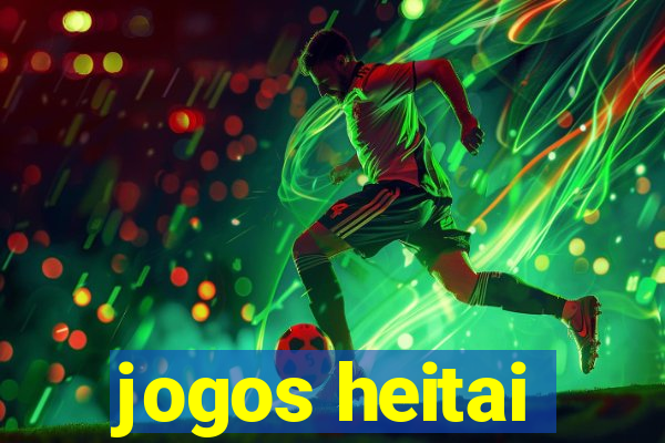 jogos heitai