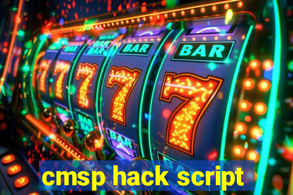 cmsp hack script