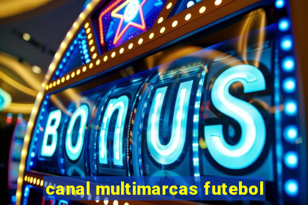 canal multimarcas futebol