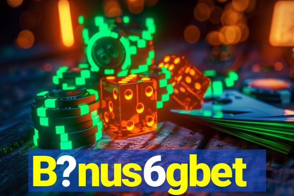 B?nus6gbet