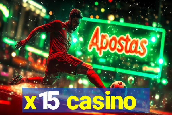 x15 casino