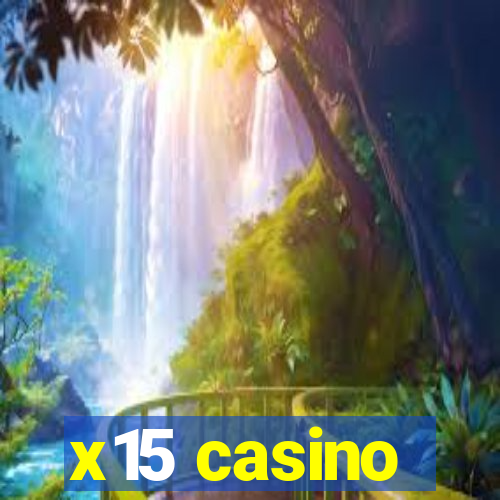 x15 casino