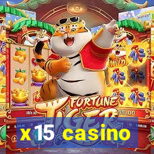 x15 casino