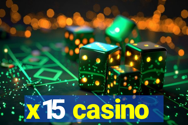 x15 casino