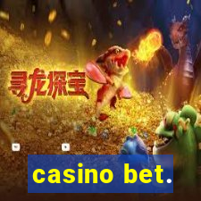 casino bet.