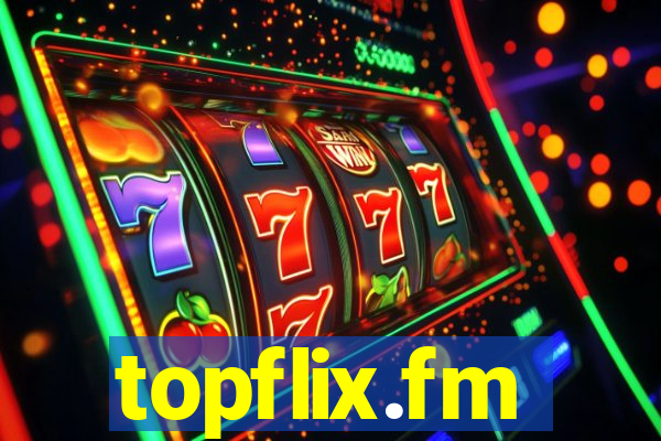 topflix.fm