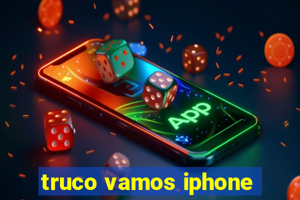 truco vamos iphone