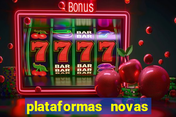 plataformas novas fortune tiger