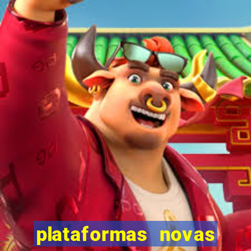 plataformas novas fortune tiger