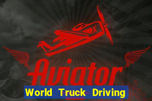 World Truck Driving Simulator Dinheiro Infinito tudo desbloqueado 2024