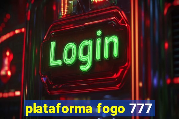 plataforma fogo 777