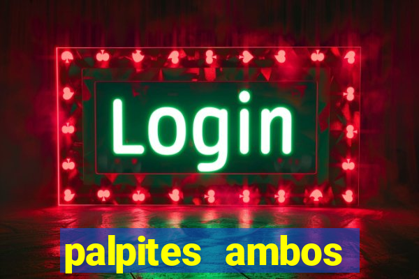 palpites ambos marcam hoje