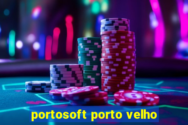 portosoft porto velho