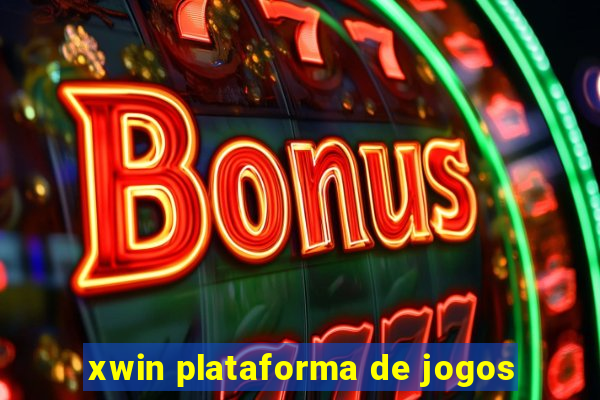 xwin plataforma de jogos