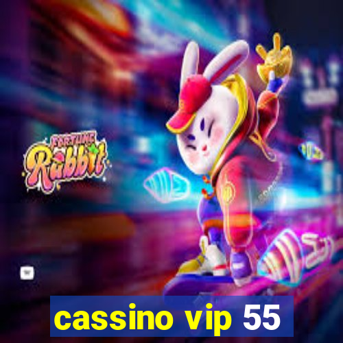 cassino vip 55