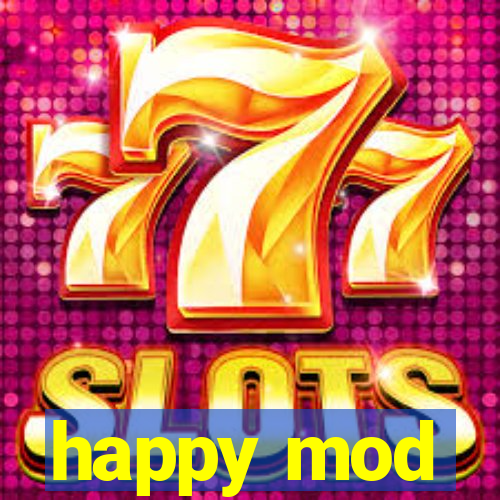 happy mod